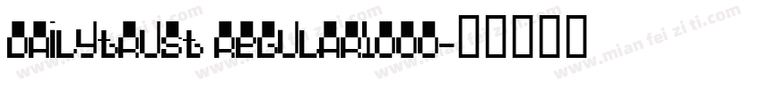 Dailytrust Regular1000字体转换